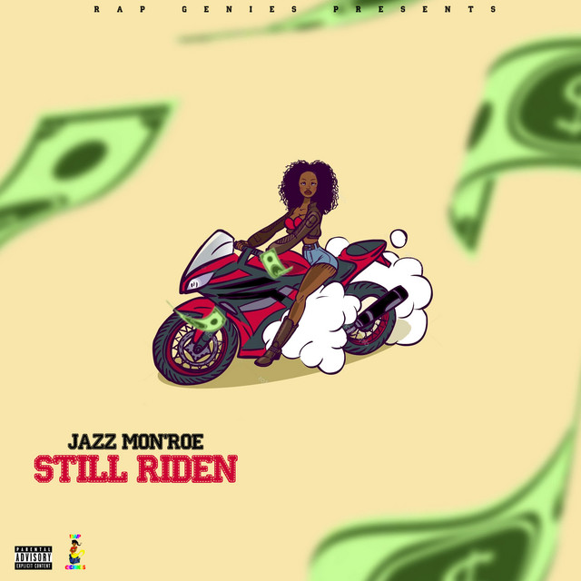 Still Riden - Single by Jazz Mon'roe | Spotify