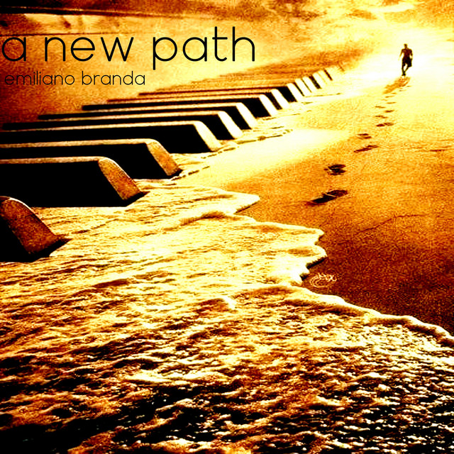 A New Path - Album by Emiliano Branda | Spotify