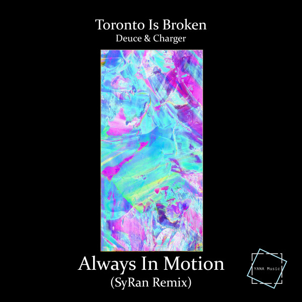 Always In Motion - SyRan Remix