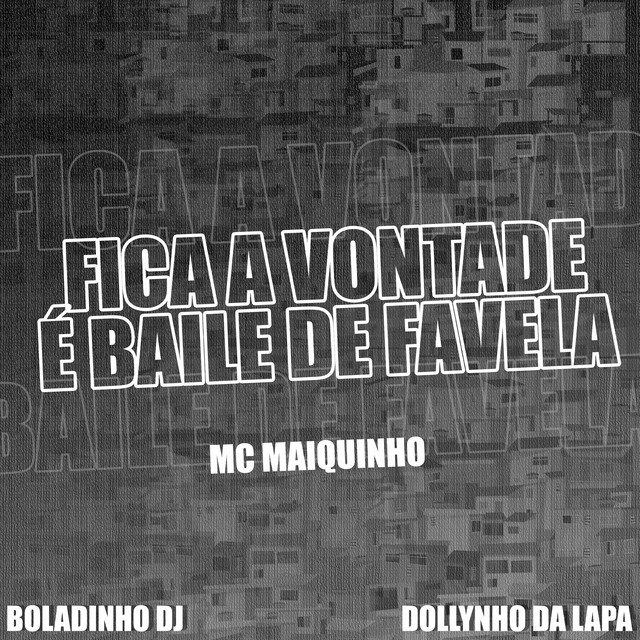 Fica a Vontade É Baile de Favela