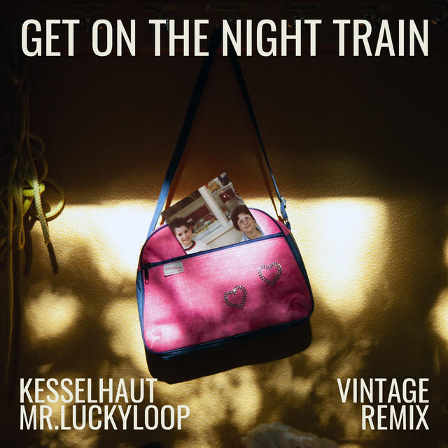 Get On the Night Train (Mr.Luckyloop Remix)