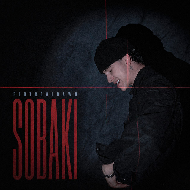 Обкладинка: SOBAKI — RIOTREALDAWG