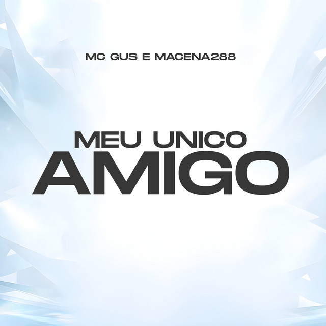 Meu Unico Amigo