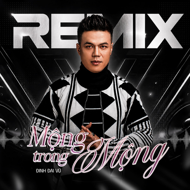 Mộng Trong Mộng (Remix)