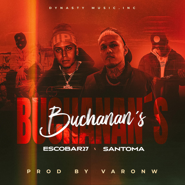 Buchanan's - Escobar 27 & Santoma Remix