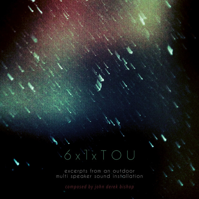 6x1xTou - excerpts from an outdoor multi speaker sound installation cover art
