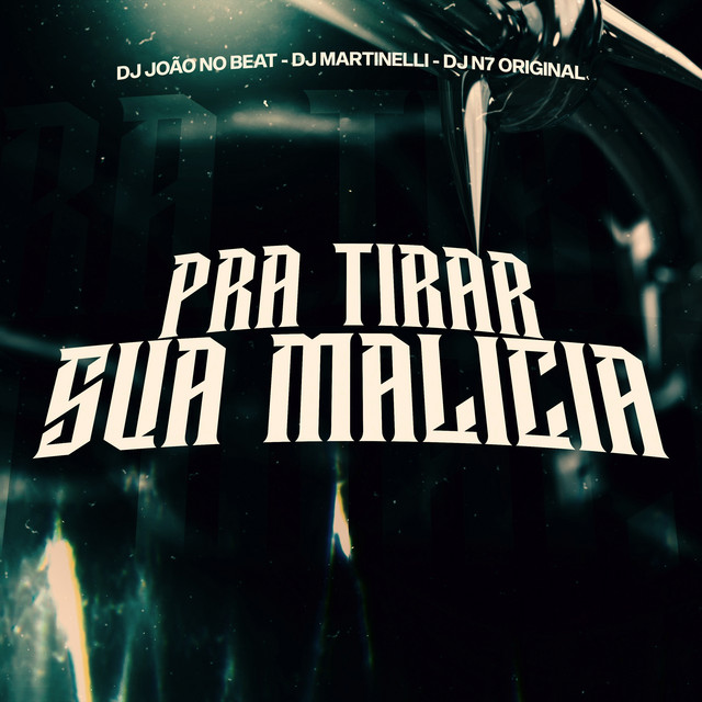 Pra Tirar Sua Malicia