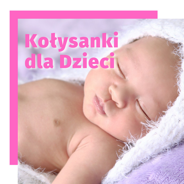 Kołysanki dla Dzieci do Szybkiego Usypiania cover art