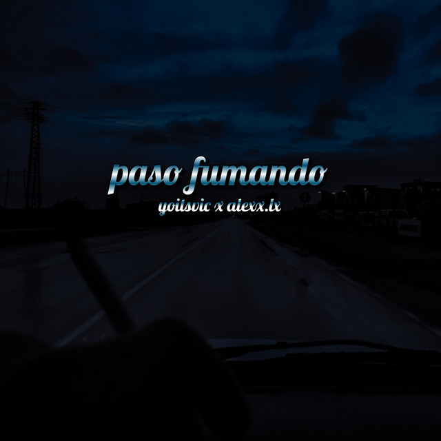 Album cover for paso fumando by yoitsvic
