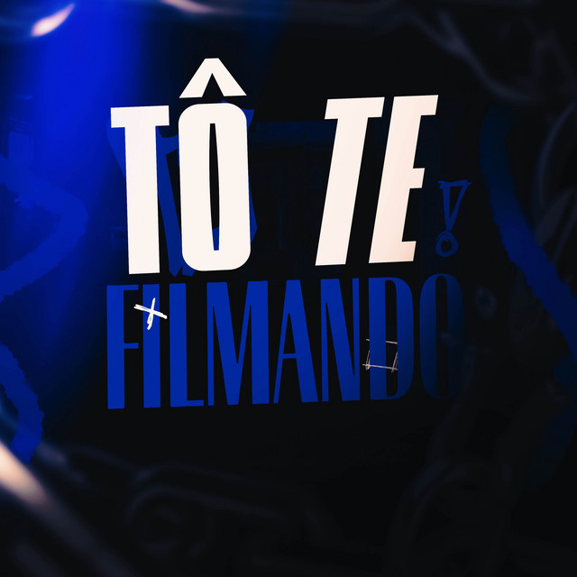 TÔ TE FILMANDO - FUNK