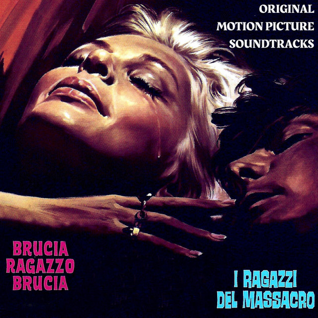 Brucia ragazzo, brucia - I ragazzi del massacro (Original Motion Picture Soundtracks) cover