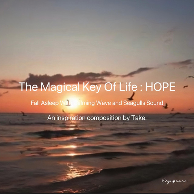 The Magical Key Of Life: HOPE