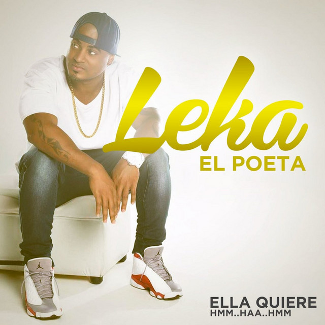 Leka el Poeta - Ella Quiere Hmm… Haa… Hmm… (feat. Mishelle Master Boys & DJ Yayo) [Yayo Remix]