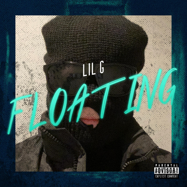 Floating - Single by LIL G | Spotify