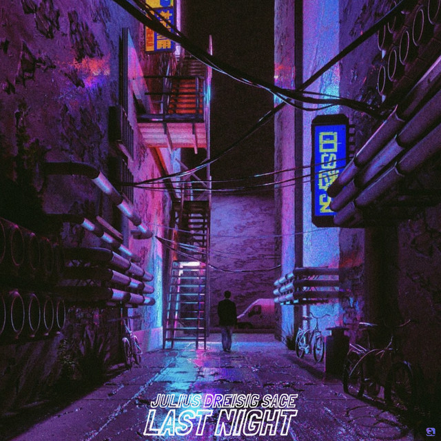Last Night by Julius Dreisig