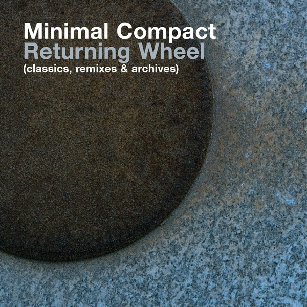Returning Wheel (the Best Of Minimal Compact) cover