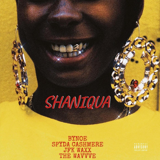 Shaniqua - song and lyrics by Bynoe, Spyda Cashmere, JFK Waxx, The
