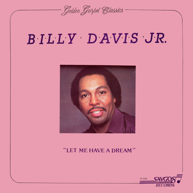Let Me Have A Dream — Billy Davis Jr.