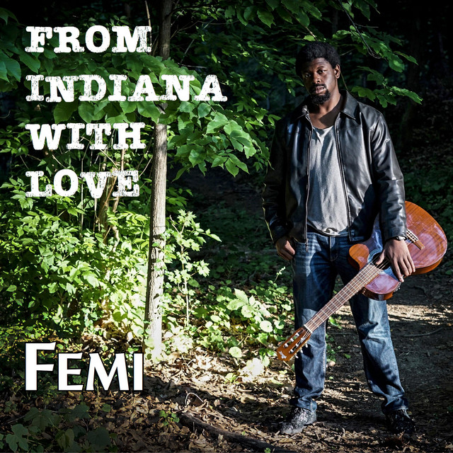 From Indiana With Love - Album by Femi | Spotify
