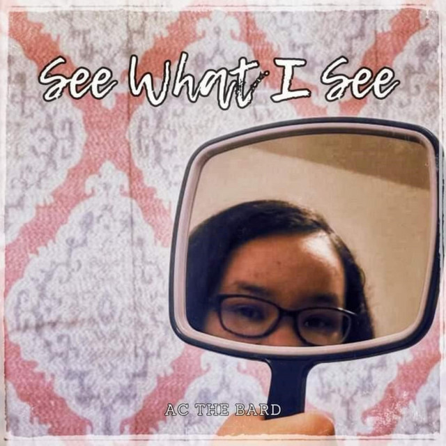 See What I See - Single by AC The Bard | Spotify