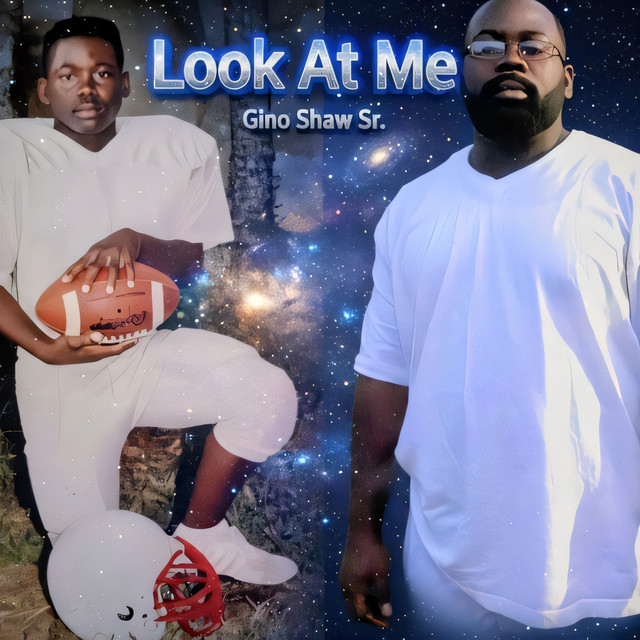 Gino Shaw Sr – Look At Me