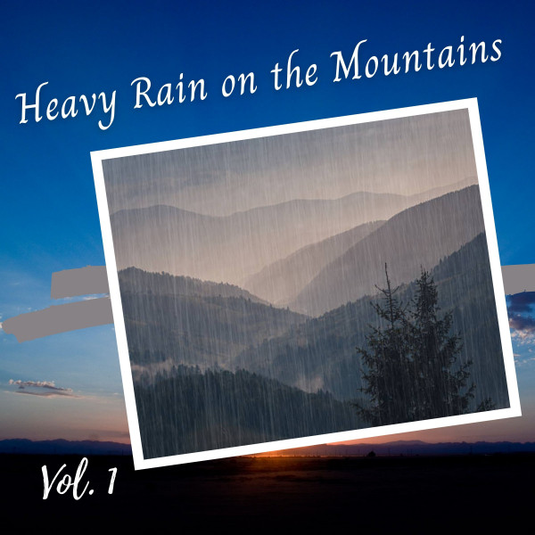 Heavy Rain on the Mountains Vol. 1 cover art