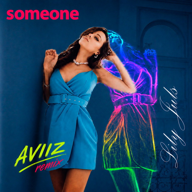 Someone - AVIIZ Remix
