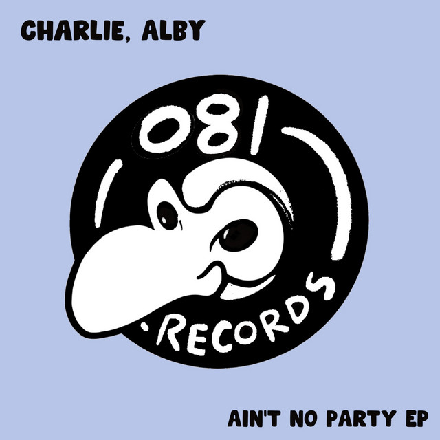 Ain'T No Party - Original Mix