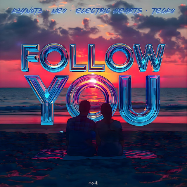 Follow You - Techno Version