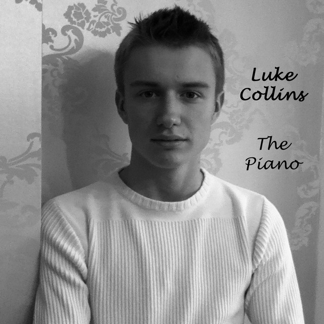 The Piano - Album by Luke Collins | Spotify