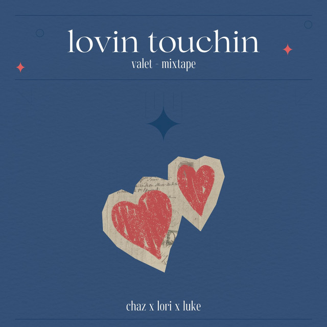 lovin touchin