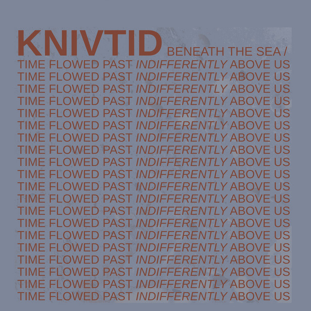 Beneath The Sea/Time Flowed Past Indifferently Above Us cover art