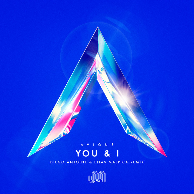 You & I - Diego Antoine & Elias Malpica Remix