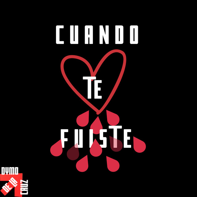 Cuando Te Fuiste