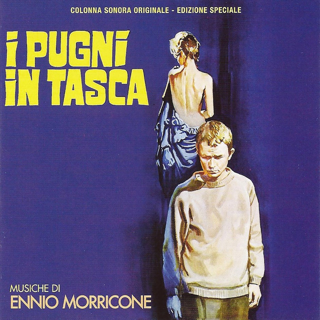 I pugni in tasca by Ennio Morricone
