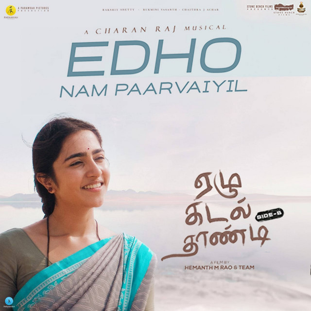 Edho Nam Paarvaiyil (From "Ezhu Kadal Thaandi - Side B")