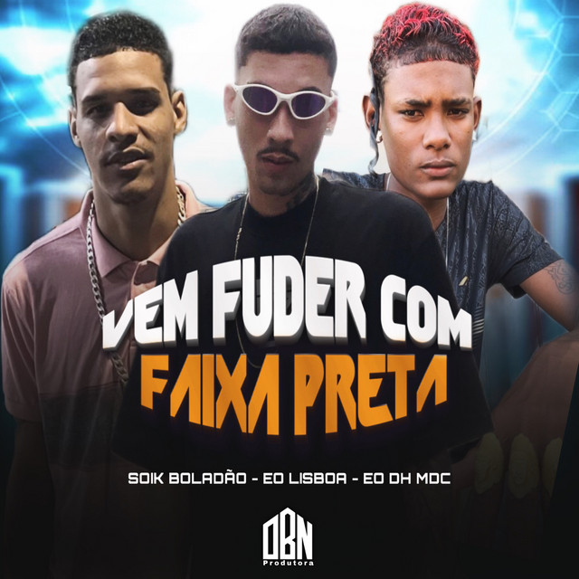 Vem Fuder Com Faixa Preta