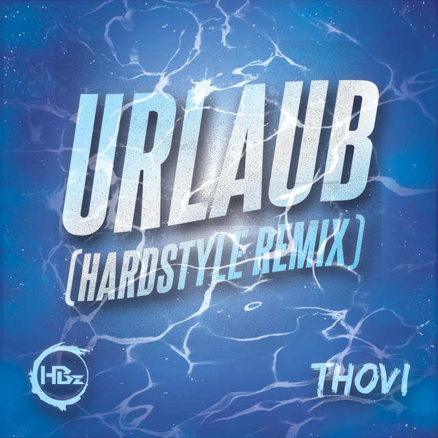 Urlaub (Hardstyle Edit) by THOVI