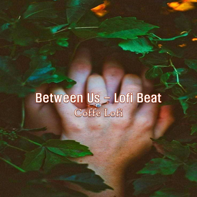 Between Us - Lofi Beat