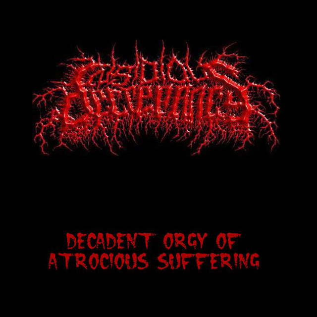 Decadent Orgy of Atrocious Suffering - Album by Insidious