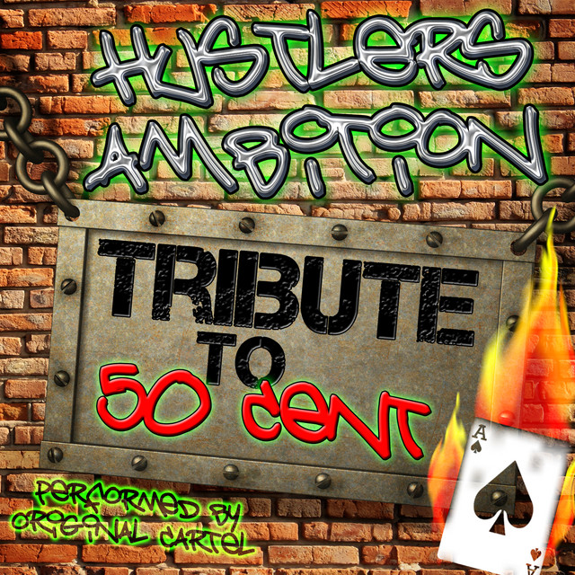 Hustlers Ambition: Tribute to 50 Cent by Original Cartel