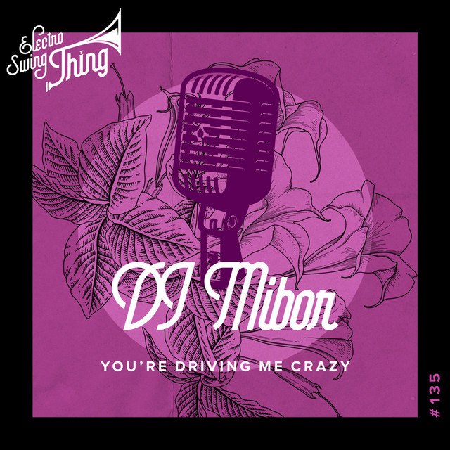 You're Driving Me Crazy (Swing Hop Mix)