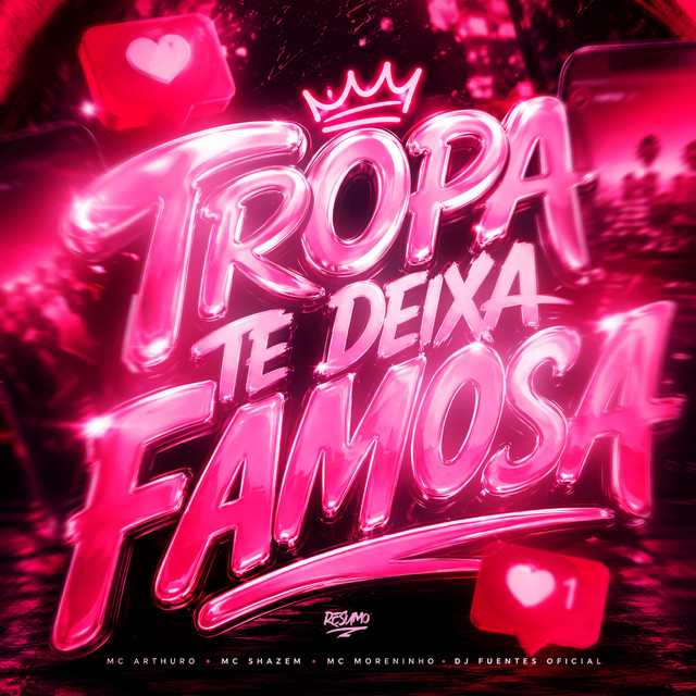 Tropa Te Deixa Famosa