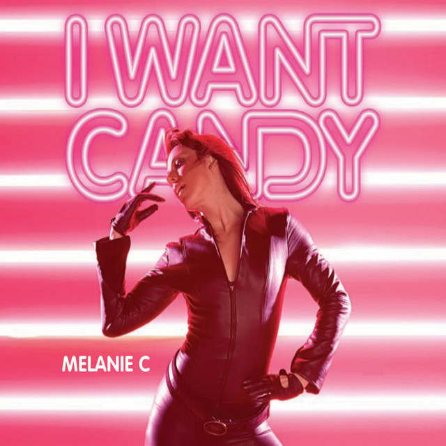 洋楽 MELANIE C I WANT CANDY I Want Candy - song and lyrics by Melanie C | Spotify
