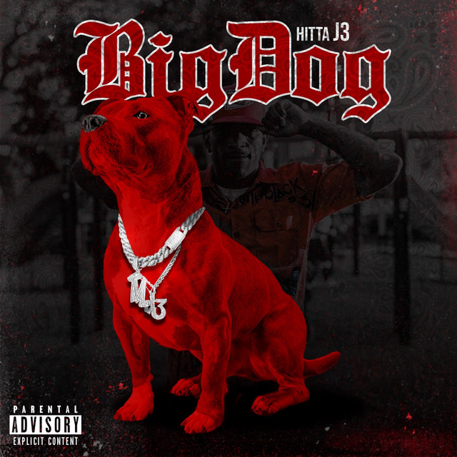 Big Dog - Single by Hitta J3 | Spotify