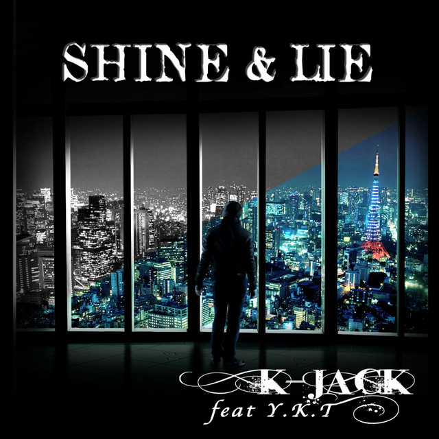 SHINE & LIE (feat. Y.K.T)