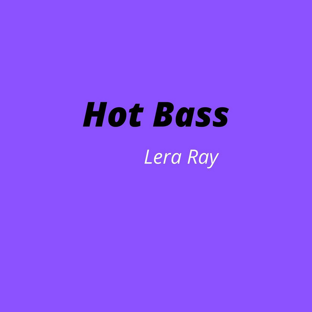 Обкладинка: Hot Bass — Lera Ray