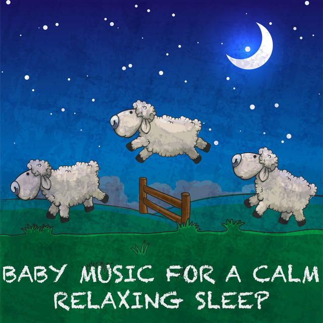 Baby Music for a Calm Relaxing Sleep cover art