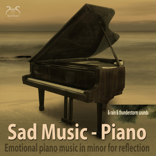 Sad Music Piano: Emotional Piano Music in Minor for Reflection, Rain ...