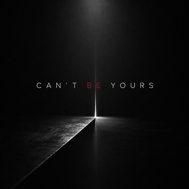 Can't Be Yours